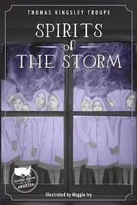 Spirits of the Storm (Haunted States of America)