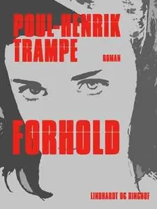 «Forhold» by Poul-Henrik Trampe