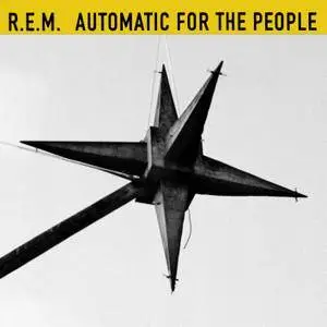 R.E.M. - Automatic For The People (25th Anniversary Edition) (1992/2017) [Official Digital Download 24/96]