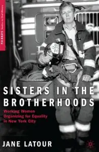 Sisters in the Brotherhoods: Working Women Organizing for Equality in New York City 