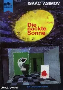 Isaac Asimov "Die Nackte Sonne"