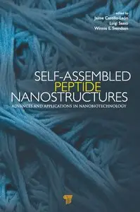 Self-Assembled Peptide Nanostructures: Advances and Applications in Nanobiotechnology (repost)