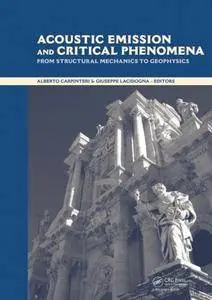 Acoustic Emission and Critical Phenomena: From Structural Mechanics to Geophysics (Repost)