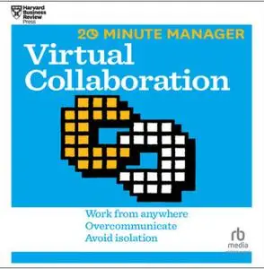 20 Minute Manager: Virtual Collaboration [Audiobook]