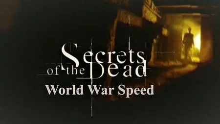 PBS - Secrets of the Dead: World War Speed (2019)