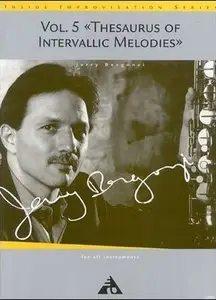 Inside Improvisation Series Vol. 5: Thesaurus of Intervallic Melodies by Jerry Bergonzi (Repost)
