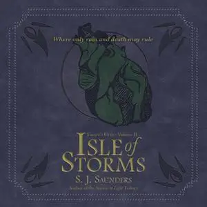 «Isle of Storms» by S.J. Saunders