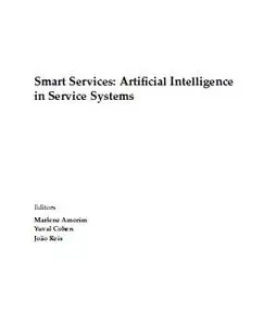 Smart Services: Artificial Intelligence in Service Systems