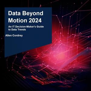Data Beyond Motion 2024: An IT Decision-Maker's Guide to Data Trends