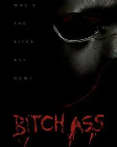 Bitch Ass (2022)