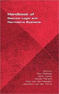 Handbook of Deontic Logic and Normative Systems