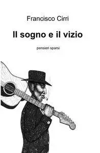 Il sogno e il vizio