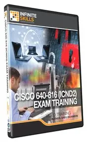 Infiniteskills - Cisco 640-816 (ICND2) Exam
