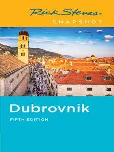 Rick Steves Snapshot Dubrovnik, 5th Edition