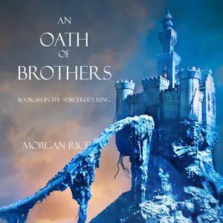 «An Oath of Brothers» by Morgan Rice
