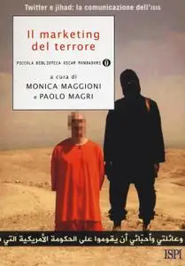 Monica Maggioni, Paolo Magri - Il marketing del terrore