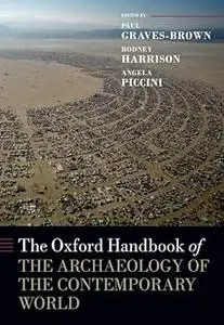 The Oxford Handbook of the Archaeology of the Contemporary World
