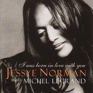 Michel Legrand, Jessye Norman - I Was Born In Love With You (2000)