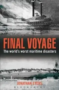 Final Voyage: The World's Worst Maritime Disasters (repost)