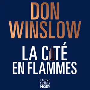 Don Winslow, "La cité en flammes"