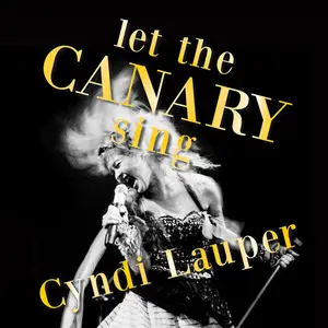 Cyndi Lauper - Let The Canary Sing (2024) [Official Digital Download]