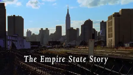 BBC Timewatch - The Empire State Story (2001)