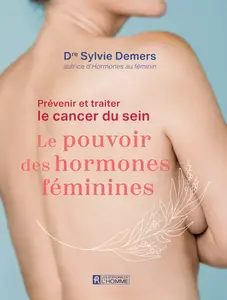 Prévenir et traiter le cancer du sein - Sylvie Demers