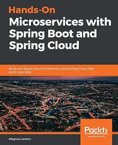 Hands-On Microservices with Spring Boot and Spring Cloud (Repost)