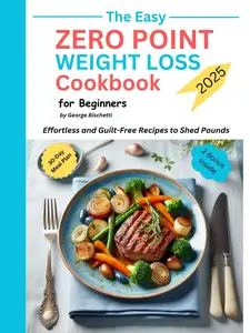 The Easy Zero Point Weight Loss CookBook for Beginners