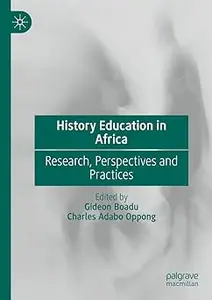 History Education in Africa: Research, Perspectives and Practices