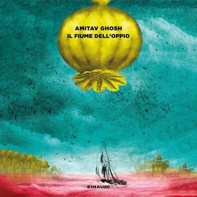 «Il fiume dell'oppio: Trilogia dell'Ibis, Vol. 2» by Amitav Ghosh