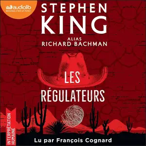 Stephen King, Richard Bachman, "Les régulateurs"