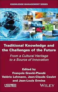 Traditional Knowledge and the Challenges of the Future