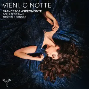 Francesca Aspromonte, Arsenale Sonoro, Boris Begelman - Alessandro Scarlatti: Vieni, o Notte (2026)