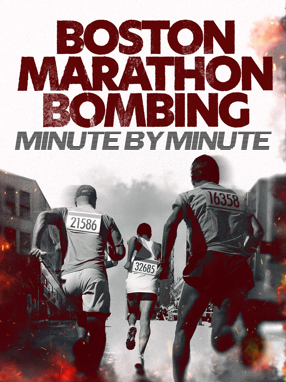 Boston Marathon Bombings: Minute by Minute (2025)