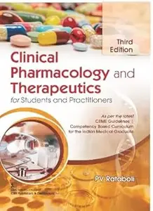 Clinical Pharmacology and Therapeutics, 3/e for Students and Practitioners