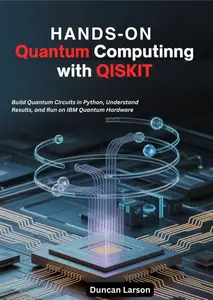 Hands-On Quantum Computing with Qiskit