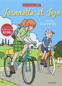 Jeannette et Jojo - Tome 6 - Le Grand Tour