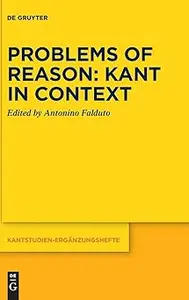 Problems of Reason: Kant in Context