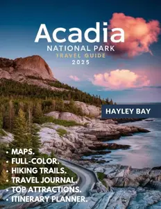 Acadia National Park Travel Guide 2025