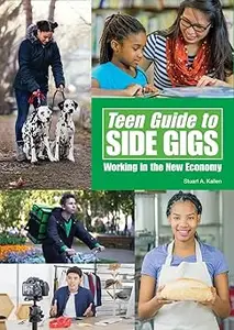 Teen Guide to Side Gigs: Working in the New Economy