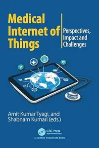 Medical Internet of Things: Perspectives, Impact and Challenges