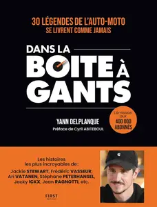 Yann Delplanque, "Dans la boîte à gants : 30 légendes de l'auto-moto se livrent comme jamais"