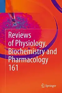 Reviews of Physiology, Biochemistry and Pharmacology 161