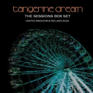 Tangerine Dream - The Sessions Box Set United Kingdom & Ireland 2022 (2022)