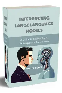 Interpreting Large Language Models: A Guide to Explainable AI Techniques for Transformers