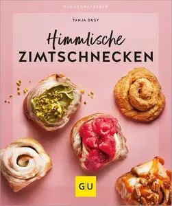 Himmlische Zimtschnecken (GU Küchenratgeber) (German Edition)