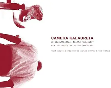 Camera Kalaureia: An Archaeological Photo-Ethnography