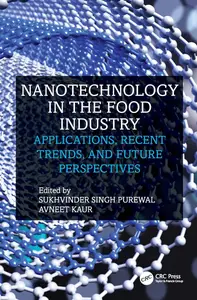 Nanotechnology in the Food Industry: Applications, Recent Trends, and Future Perspectives