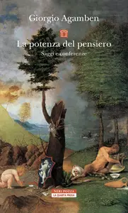 Giorgio Agamben - La potenza del pensiero